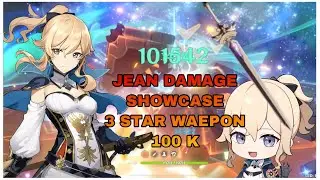 Jean damage 3* Weapon 100k damage
