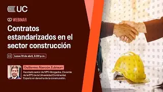 #WebinarEPGUC: “Contratos estandarizados en el sector construcción”