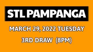 3rd draw, STL PAMPANGA 8PM result today STL pares March 29, 2022 evening draw result