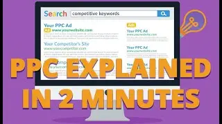 PPC (Pay Per Click) Campaigns in 2 Minutes