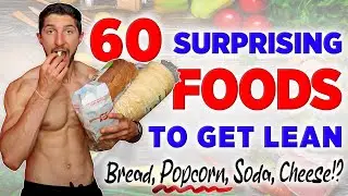 60 Foods to Lose Weight + Get Lean FAST! (2021)