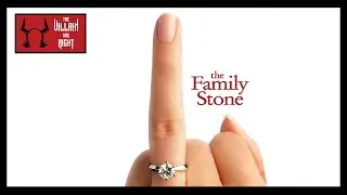 The Villain Was Right 377: The Family Stone