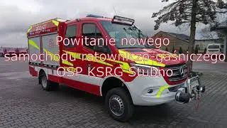 Powitanie Nowego samochodu Ratowniczo-Gasniczego dla OSP KSRG Stubno