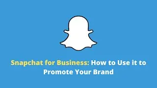 Snapchat for Business: How to Use it to Promote Your Brand #Shorts