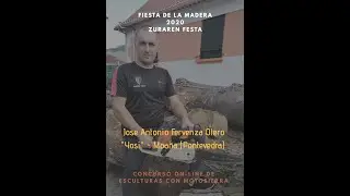 Jose Antonio Fervenza (Yosi) - Fiesta de la Madera - 2020 - Zuraren Festa