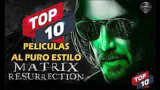 TOP 10 pel&iacute;culas al puro estilo Matrix que nos ayudar&aacute;n a aguantar hasta el estreno de Resurrections