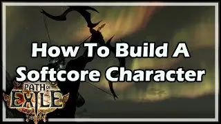 [Path of Exile] How To Build A Softcore Character