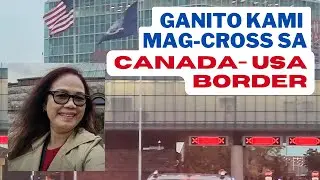 CROSSING THE CANADA-USA BORDER  BY CAR THRU NIAGARA FALLS #usa  #bordercrossing #canada #roadtrip