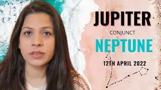 Jupiter Neptune conjunction in Pisces 2022 ♓ 12TH APRIL 2022 | ALL SIGNS💫&hearts;