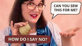 Top 10 Clever Responses to Sewing Requests | Sewists' Guide