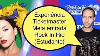 Rock In Rio - Experi&ecirc;ncia na Ticketmaster &eacute; Meia Entrada Estudante