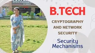 Cryptography and Network Security: Security Mechanisms in BTech JNTUK/JNTUGV