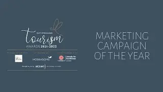 East of England Tourism Awards 2022 - Marketing Campaign of the Year