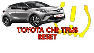 TOYOTA CHR TPMS RESET