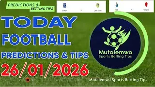 FOOTBALL PREDICTIONS TODAY 26/01/2026 PREDICTIONS TODAY|BETTING TIPS, #betting@sports betting tips