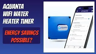REVIEW (2026): Aquanta WiFi Water Heater Timer. Features