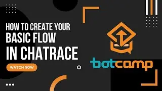 Lesson 2 How to Create Basic Flow in Chatrace