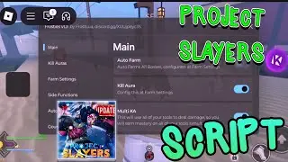 Project Slayers Script - Auto Farm, Auto Dungeon, Kill Aura & more *NO KEY*