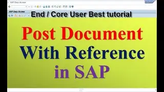 How to Post a Document with Reference in SAP