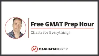 Free GMAT Prep Hour: Charts for (almost) Everything on the GMAT!