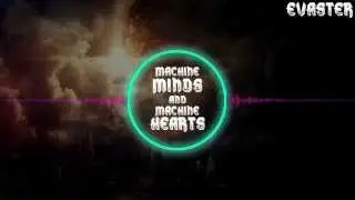Evaster - Machine Minds and Machine Hearts