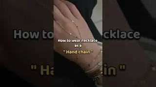 How to wear necklace as a Hand chain✨🌷#shorts #viral #shortvideo #hack #fyp #hack #aesthetic #short