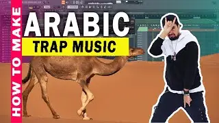 How To Make Arabic Trap - FL Studio 20 | In Hindi