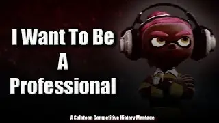 ThatSrb2DUDE - Competitive Splatoon Fragmovie