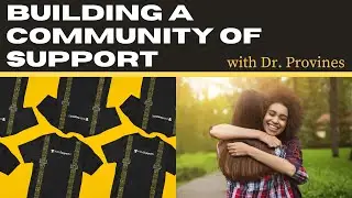 Part 3: Building a Community of Support w/ Dr. Provines and Suspenders4Hope