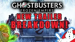 Ghostbusters Frozen Empire NEW Trailer BREAKDOWN + THORIES!