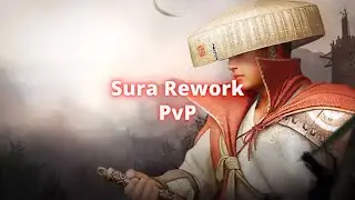 Sura Rework PvP - Black Desert Mobile Kr