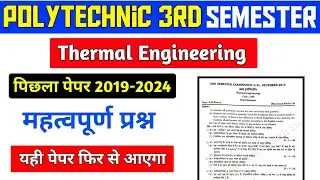 Thermal Engineering 2019-24 PYQ Paper's Important Questions || Polytechnic 3rd semester ||