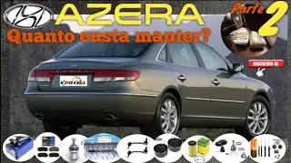 AZERA parte 2 - Quanto custa comprar e manter? Conceito prático.