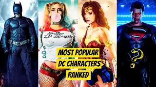 10 Most Popular DC Characters, Ranked: The Ultimate Countdown