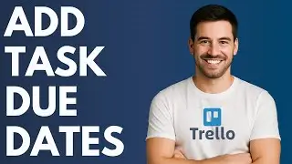 Как добавить дату выполнения к задаче в Trello [КРАТКОЕ РУКОВОДСТВО]