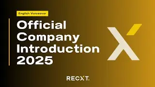 【English Voiceover】RECXT | Official Company Introduction