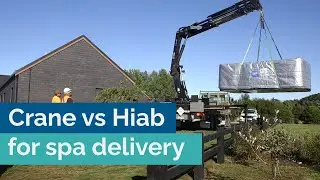 Hiab vs crane - What’s the difference and do I need one for my spa delivery?