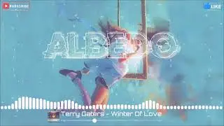 Terry Gaters - Winter Of Love @ALBEDOO