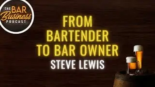 From Bartender to Bar Owner: How Steve Lewis Turned a Biker Bar into a Community Favorite