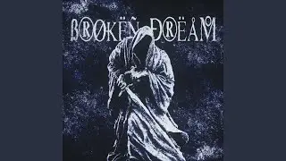 Broken Dream