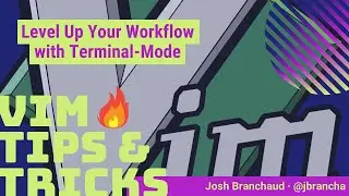 Level Up Your Vim Workflow with Terminal-Mode | Vim 🔥 Tips and Tricks