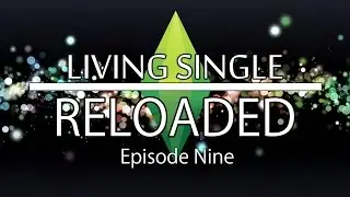 Living Single: Reloaded-Episode 9 