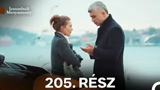Isztambuli Menyasszony 205. Rész (Magyar Szinkron)