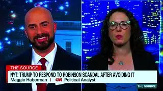 Haberman Raises Questions About Trump's Robinson Loyalty