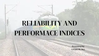 Reliability and Performance Indices