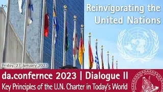 da.conference 2023: Dialogue on Key Principles of the U.N. Charter in Today's World