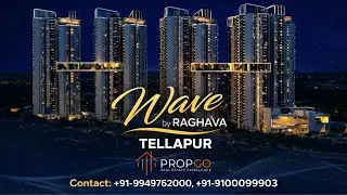 Wave by Raghava Flats,Tellapur, Hyderabad | Contact: +91-9949762000, +91-9100099903 |#propgoreality