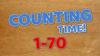 Counting to 70 | Counting Time | Counting Practice for All Ages