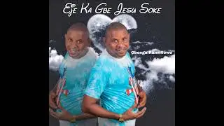 Eje Ka Gbe Jesu Soke
