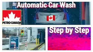 Petro Canada Car wash | Step By Step Procedure Of Automatic Car Wash | Car Wash In Canada